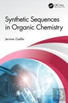 Synthetic Sequences In Organic Chemistry