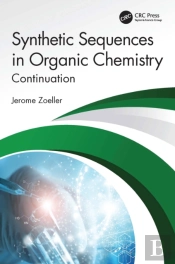 Synthetic Sequences In Organic Chemistry