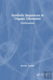 Synthetic Sequences In Organic Chemistry