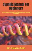 Syphilis Manual For Beginners