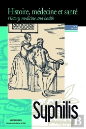 Syphilis : (Revue Histoire, Médecine Et Santé N° 9)