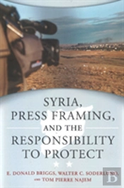 Syria, Press Framing, And The Responsibility To Protect