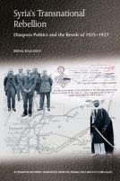 Syriaâ€™S Transnational Rebellion