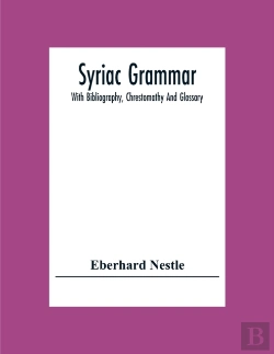 Bertrand.pt - Syriac Grammar; With Bibliography, Chrestomathy And Glossary