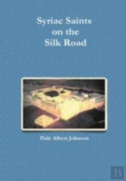 Bertrand.pt - Syriac Saints On The Silk Road