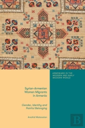 Syrian-Armenian Women Migrants In Armenia