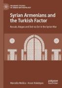 Syrian Armenians And The Turkish Factor