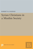 Syrian Christians In A Muslim Society