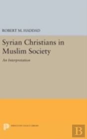 Syrian Christians In A Muslim Society