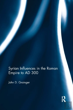Bertrand.pt - Syrian Influences In The Roman Empire To Ad 300