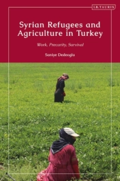 Syrian Refugees And Agriculture In Turkey