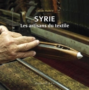 Syrie : Les Artisans Du Textile