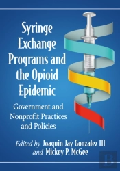 Syringe Exchange Programs And The Opioid Epidemic