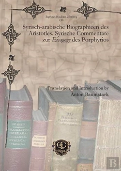 Bertrand.pt - Syrisch-Arabische Biographieen Des Aristotles. Syrische Commentare Zur Eisagoge Des Porphyrios