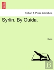 Syrlin. By Ouida.