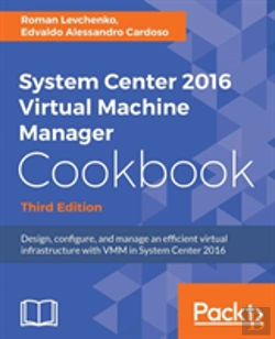 Bertrand.pt - System Center 2016 Virtual Machine Manager Cookbook - Third Edition