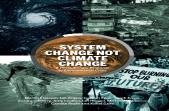 System Change Not Climate Change