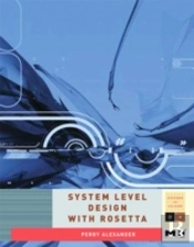 System Level Design With Rosetta