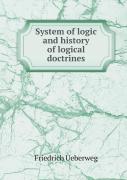 System Of Logic And History Of Logical Doctrines