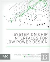 System On Chip Interfaces For Low Power Design