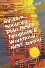 System Security Plan (Ssp) Template & Workbook - Nist-Based