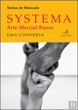 Bertrand.pt - Systema – Arte Marcial Russa