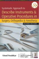 Systematic Approach To Describe Instruments & Operative Procedures In Surgery, Orthopedics & Anesthesia
