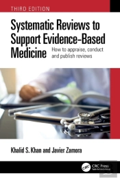 Systematic Reviews To Support Evidence-Based Medicine