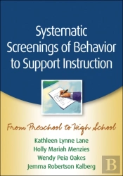 Systematic Screenings Of Behavior To Support Instruction