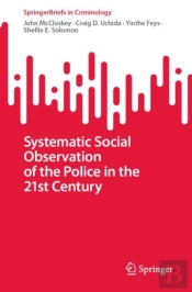 Systematic Social Observation Of The Police In The 21st Century