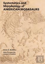 Systematics And Morphology Of American Mosasaurs
