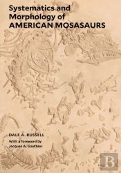 Systematics And Morphology Of American Mosasaurs