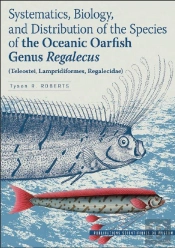 Systematics, Biology, And Distribution Of The Species Of The Oceanic Oarfish Genus Regalecus ; (Teleostei, Lampridiformes, Regalecidae)