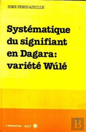 Systématique Du Signifiant En Dagara : Variété Wúlé
