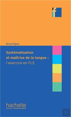 Bertrand.pt - Systématisation Et Maîtrise De Langue : L'Exercice En Fle