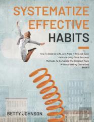 Systematize Effective Habits