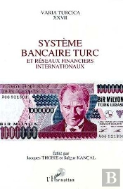 Système Bancaire Turc Et Réseaux Financiers Internationaux