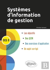 Système D'Information De Gestion ; Dcg 8 (Édition 2018)