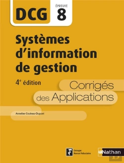 Bertrand.pt - Système D'Information De Gestion ; Épreuve 8 Dcg ; Corrigé Des Applications (Édition 2016)