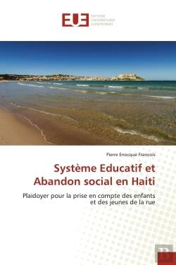 Bertrand.pt - Systeme Educatif Et Abandon Social En Haiti - Plaidoyer Pour La Prise En Compte Des Enfants Et Des J