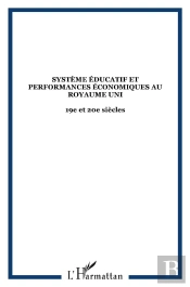 Systeme Educatif Et Performances Economiques Au Royaume-Uni