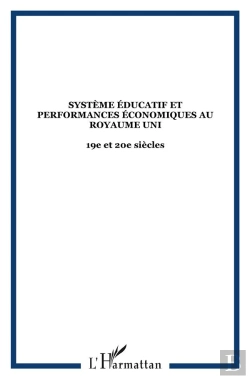 Bertrand.pt - Systeme Educatif Et Performances Economiques Au Royaume-Uni