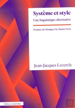 Bertrand.pt - Système Et Style : Une Linguistique Alternative