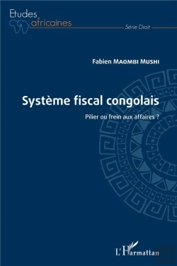 Bertrand.pt - Système Fiscal Congolais ; Pilier Ou Frein Aux Affaires ?