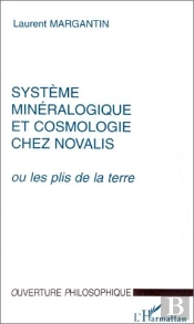 Système Minéralogique Et Cosmologie Chez Novalis
