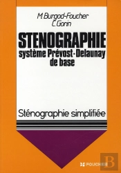 Systeme Prevost-Delaunay De Base ; Stenographie Simplifiee