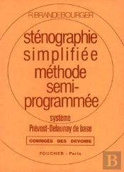 Systeme Prevost-Delaunay De Base ; Stenographie Simplifiee ; Corrige