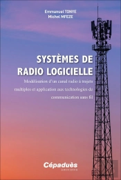Systèmes De Radio Logicielle : Modélisation D'Un Canal Radio À Trajets Multiples Et Application Aux Technologies De Communication Sans Fil