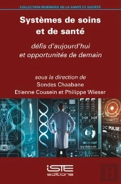 Systèmes De Soins Et De Santé : Défis D'Aujourd'Hui Et Opportunités De Demain