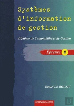 Bertrand.pt - Systèmes D'Information De Gestion ; Épreuve 8 ; Diplôme De Comptabilité Et De Gestion